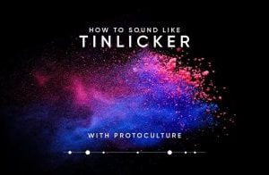 Tinlicker 编曲教程 – Sonic Academy How To Make How To Sound Like Tinlicker TUTORiAL