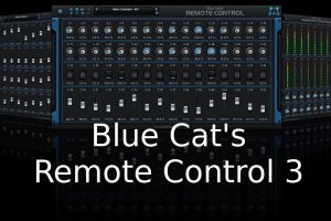 [蓝猫音频MIDI控制程序]Blue Cats Audio Remote Control v3.1 [WiN]（202MB）